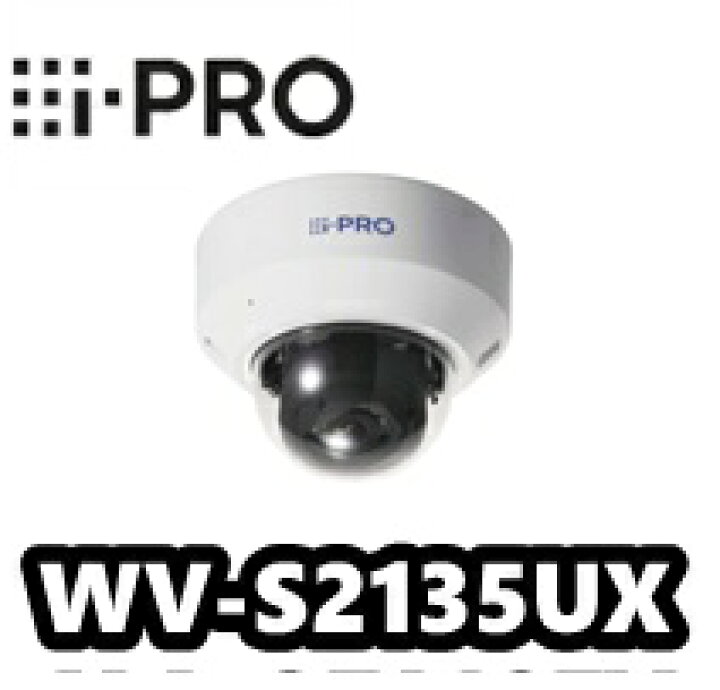楽天市場】【在庫あり】WV-S2135UX i-Pro アイプロ AIドーム型 