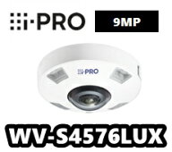 【在庫ありA】WV-S4576LUX　 アイプロ　i-Pro　屋外　全方位型　ネットワークカメラ【新品】9MP【送料無…