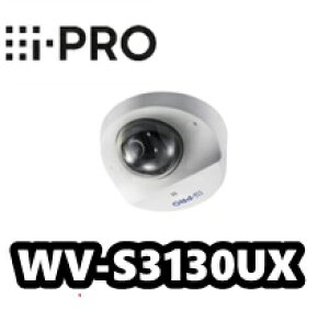 WV-S3130UX@ i-Pro@@RpNg@h[@lbg[NJyVizyzyKizy3Nۏ؁z