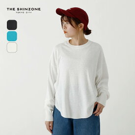 ザ シンゾーン スラブサーマルロングTEE THE SHINZONE THERMAL LONG TEE レディース ウィメンズ 23MMSCU12 トップス Tシャツ ロンT 長袖 キャンプ アウトドア 【正規品】