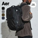 【SALE Max10%OFF】エアー トラベルパック3スモール Aer Travel Pack 3 Small AER-21033 リュック 28L バックパック 旅行 ビジネス 通勤 フェス おしゃれ キャンプ アウトドア
