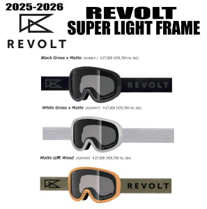 \񏤕i25-26fREVOLTi{gjSUPER LIGHT FRAMEiX[p[Cgt[jt[J[FBLACK GROSS × MATTE / WHITE GROSS × MATTE / MATTE R@WOODyXebJ[v[gzy
