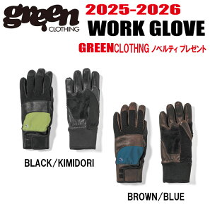 NGXg\񏤕i25-26fGREEN CLOTHINGiO[N[WOjWORK GLOVE TCYFSAMALAXLyXebJ[v[gzyz