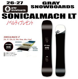 早期仮予約 26-27モデル GRAY SNOWBOARDS（グレイスノーボード）SONICALMACH LT ／ソニカルマッハ ライト 46, 51, 52w .54, 55w, 56ew.60w.61ew