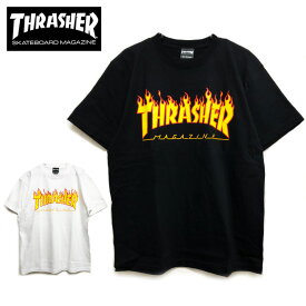 【10％オフ中】 スラッシャー Tシャツ THRASHER フレームロゴ フレイムロゴ ブランド メンズ レディース ブラック ホワイト FLAME LOGO TEE トップス スケート ストリート