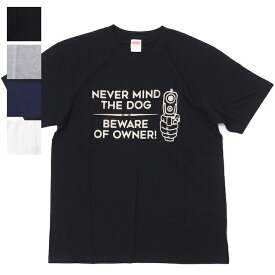 Military Style（ミリタリースタイル）NEVER MIND THE DOG BEWARE OF OWNER！ ショートスリーブ Tシャツ[4色]