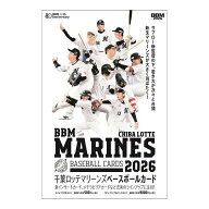 (予約)BBM 千葉ロッテマリーンズ ベースボールカード 2026 Box 送料無料 7月21日発売予定！