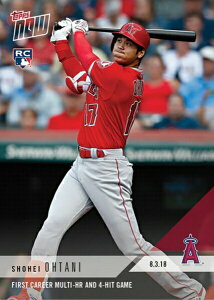Jĕ #553 12z[܂4ŋLO J[h - Shohei Ohtani - 08/03/2018 Topps Now Card 8/19ׁI