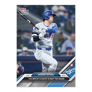 Jĕ #128 119.2}C̈łōGMLBőL^LÕJ[h- 119.2 MPH Hit is Fastest in MLB This Season - Shohei Ohtani 2024 Topps Now Card 6/2
