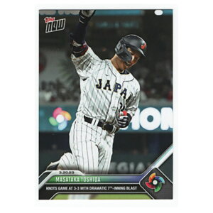 gc #WBC-65 7ɌIȓ_z[łLOJ[h Knots Game at 3-3 with Dramatic 7Th Inning Blast - Masataka Yoshida 2023 Topps Now Card