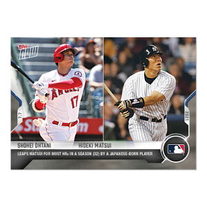 Jĕ&G #475 MLB{lőV[Yz[LOJ[h Leaps Matsui For Most HRs In A Season (32) By A Japanese-Born Player - Shohei Ohtani & Hideki Matsui 2021 Topps Now Card 7/28