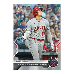 Jĕ #484 AE[OƂȂ2116z[LOJ[h 1st AL Player to Hit 16 HRs Over Any 21-Game Span - Shohei Ohtani 2021 Topps Now Card 7/31