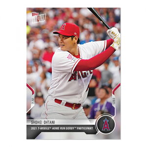 Jĕ #496 z[_[r[oLOJ[h 2021 T-MOBILE Home Run Derby Participant - Shohei Ohtani 2021 Topps Now Card 8/4