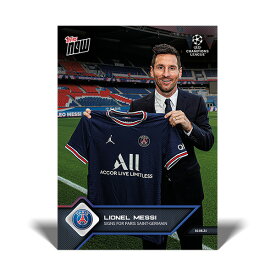リオネル・メッシ #012 リオネル・メッシ選手がパリ・サンジェルマンと契約した記念カード　 Signs for Paris Saint-Germain Lionel Messi 2021 Topps Now Card 10/13入荷
