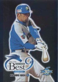 BBM2008 西武ライオンズ30周年記念カード 歴代ベストナイン No.B7 和田一浩