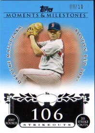 松坂大輔 2008 Topps Moment & Milestones 106 Strikeouts Serial Card /10 Daisuke Matsuzaka