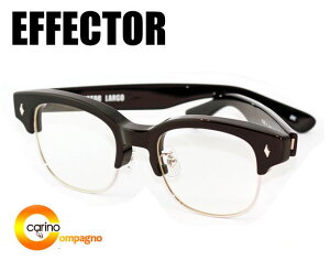 EFFECTOR LARGO GtFN^[ S ዾ@Klyz