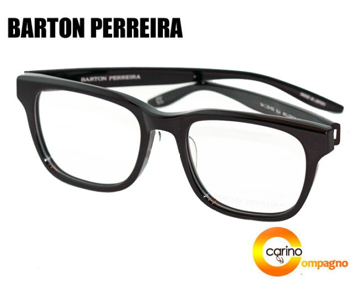 楽天市場 Barton Perreira Weller バートンペレイラ ウェラー メガネ 眼鏡 Carino 横浜カリーノ