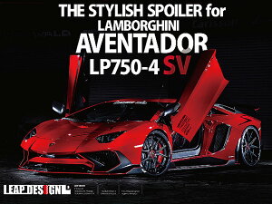 LEAPDESIGN [vfUC LAMBORGHINI Aventador LP750-4SV {M[j AF^h[LP750-4SV J[{ yGA4_Zbgz tgA_[X|C[ TChXJ[g hA~[Jo[ TC