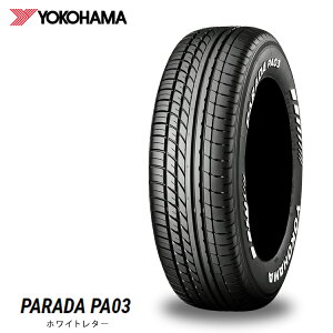 215/65R16 109/107S (WH) (1�{/2�{/4�{)�������� ���R�n�} �T�}�[�^�C�� YOKOHAMA PARADA PA03 �p���_ �s�[�G�[�[���T�� (16�C���`)