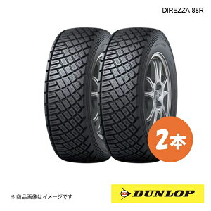 DUNLOP �_�����b�v �����[�E�_�[�g�����Z�p�^�C�� DIREZZA 88R DT-R 205/65R15 2�{ Q �E��p 205 65 15 �ă^�C��