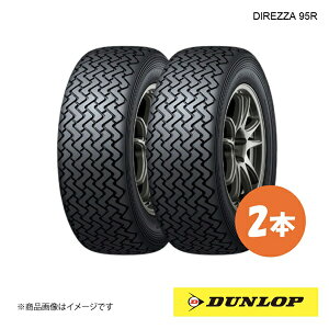 DUNLOP �_�����b�v �����[�E�_�[�g�����Z�p�^�C�� DIREZZA 95R 205/65R15 2�{ Q 205 65 15 �ă^�C��