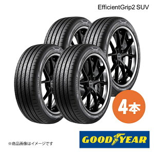 GOODYEAR ObhC[ Vԑ^C EfficientGrip2 SUV JEEP AxW[ 215/60R17 96H O㋤ 4{ 5628218×4