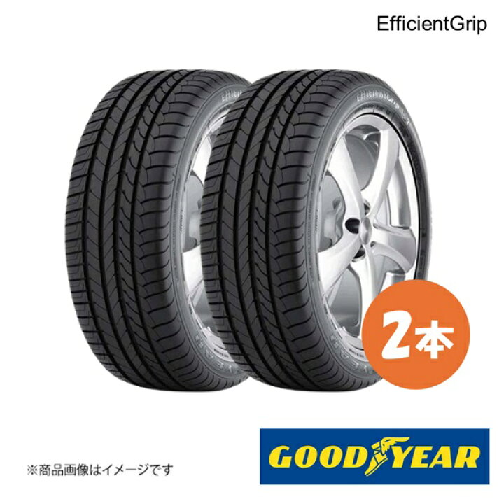 楽天市場】GOODYEAR グッドイヤー 新車装着タイヤ EfficientGrip 