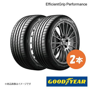 GOODYEAR ObhC[ Vԑ^C EfficientGrip Performance PEUGEOT t^[/t^[O 215/60R17 100H XL O㋤ 2{ 5627644×2