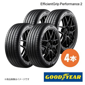GOODYEAR ObhC[ Vԑ^C EfficientGrip Performance 2 CITROEN xS 205/60R16 96H XL O㋤ 4{ 5628228×4
