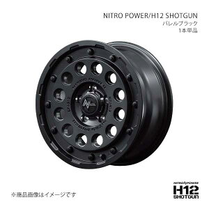 �i�C�g���p���[/H12 �V���b�g�K�� �A���~�z�C�[��1�{�y16×5.5J 5-139.7 INSET20 BBK�zNITRO POWER/H12 SHOTGUN L1726555D320030N×1