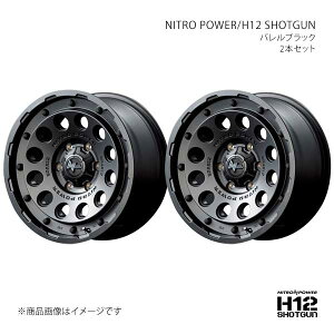 NITRO POWER/H12 SHOTGUN nCG[X 200n A~zC[2{Zbgy15×6.0J 6-139.7 INSET33 BBKzL1725606D333030N×2