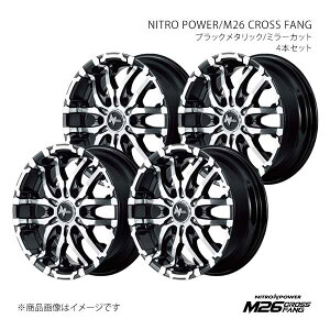 NITRO POWER/M26 CROSS FANG nCG[X 200n A~zC[4{Zbgy15×6.0J 6-139.7 INSET33 BMMzY2685606D3330300×4