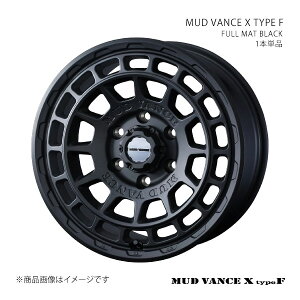 MUD VANCE X TYPE F �}�b�h���@���X �G�b�N�X �^�C�v�G�t �z�C�[�� 1�{�P�i 0041545 �y15×4.5J 4-100 INSET45 FULL MAT BLACK�z