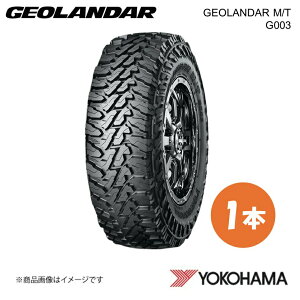 YOKOHAMA Rn}^C GEOLANDAR M/T G003 245/75R16 It[h^C 1{ 245 75 16 Q LTTCY E4701