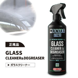 MANIAC LINE KXN[i[fBO[U GLASS CLEANER & DEGREASER OpKX 500ml }jAbN C