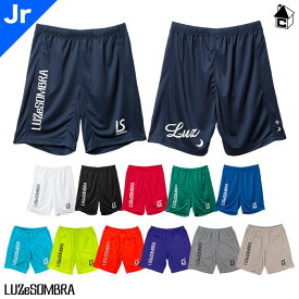 【 ポイント 11倍 】Jr SIMPLE STANDARD PRA-PANTS ルースイソンブラ LUZeSOMBRA〈 シンプルスタンダードプラパン サッカー フットサル プラパンツ ジュニア ユニフォーム ゲームパンツ 子供用 〉F1921314