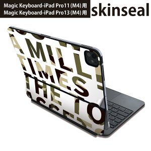 マジックキーボード 用 スキンシール 11インチ 13インチ iPad Pro11(M4) iPad Pro13(M4)用 2024年発売 第5世代 Magic Keyboard 対応 前面 背面 保護シール 人気 迷彩 カモフラ 英語 011603