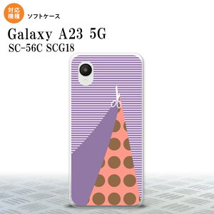 GalaxyA23 Galaxy A23 X}zP[X wʃP[X\tgP[X ͂ p[v 2022N 10 nk-a23-tp1343