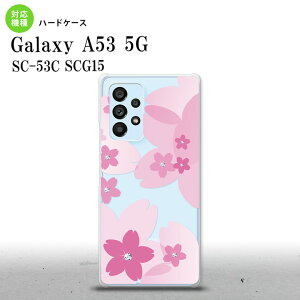 SC-53C SCG015 Galaxy A53 5G X}zP[X wʃP[X n[hP[X ԕ TN B NA sN Y fB[X nk-a53-057