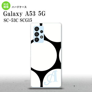 SC-53C SCG015 Galaxy A53 5G �X�}�z�P�[�X �w�ʃP�[�X �n�[�h�P�[�X ���� B �� �� +�A���t�@�x�b�g �����Y ���f�B�[�X nk-a53-1113i