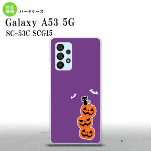 SC-53C SCG015 Galaxy A53 5G �X�}�z�P�[�X �w�ʃP�[�X �n�[�h�P�[�X �n���E�B�� �J�{�`�� �A �� �� �����Y ���f�B�[�X nk-a53-409
