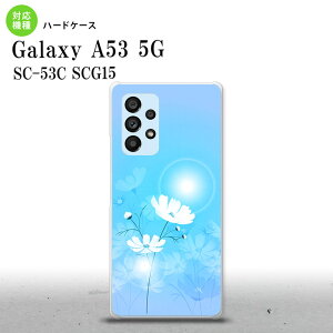 SC-53C SCG015 Galaxy A53 5G X}zP[X wʃP[X n[hP[X RXX F Y fB[X nk-a53-607