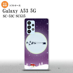 SC-53C SCG015 Galaxy A53 5G X}zP[X wʃP[X\tgP[X NX}X  Y fB[X nk-a53-tp1004