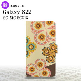 SC-51C SCG13 Galaxy S22 手帳型スマホケース カバー エスニック 花柄 ベージュ 茶 nk-004s-s22-dr1583