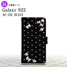 SC-51C SCG13 Galaxy S22 手帳型スマホケース カバー 花柄 ドット リボン 黒 nk-004s-s22-dr352