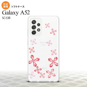 SC-53B Galaxy A52 �X�}�z�P�[�X �\�t�g�P�[�X �ԕ� �J�b�g �� �����Y ���f�B�[�X nk-sc53b-tp806