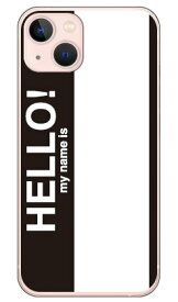 Hello my name is ブラック （ソフトTPUクリア） iPhone 13 Apple SECOND SKIN セカンドスキン 平面 受注生産 スマホケース ソフトケース iphone13 ケース iphone13 カバー アイフォーン13 ケース アイフォーン13 カバー アイフォン 13 送料無料