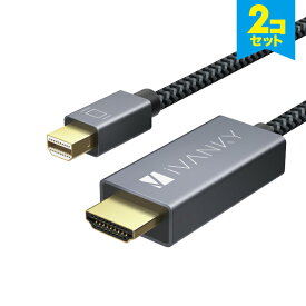 【2本セット】 iVANKY VBB22 2m Gray & Black Mini DisplayPort to HDMI Cable フルHD 1080P Surface Pro / Dock Mac MacBook Air / Pro iMac ディスプレイ AV アダプター 対応 Thunderbolt 2 to HDMI 耐久 変換 送料無料