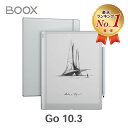 【楽天1位受賞】 BOOX Go 10.3インチ 電子書籍リーダー Androidタブレット タブレット Android wifi 電子ペーパー 軽…